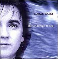 The Winds Begin to Sing - Karan Casey
