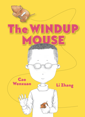 The Windup Mouse - Wenxuan, Cao