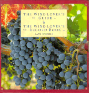 The Wine-Lover's Guide & the Wine-Lover's Record Book