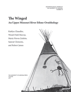 The Winged, 78: An Upper Missouri River Ethno-Ornithology