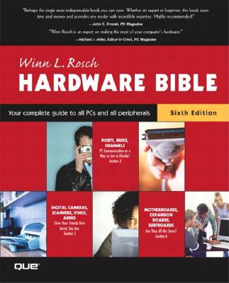 The Winn L. Rosch Hardware Bible - Rosch, Winn L