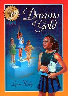 The Winning Edge Series: Dreams of Gold - Kirby, Lynn