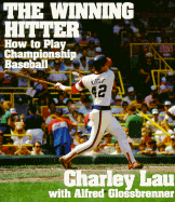 The Winning Hitter: How to Play Championship Baseball