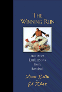 The Winning Run: And Other Lifelessons from Baseball - Bolin, Dan, and Diaz, Ed