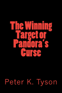 The Winning Target or Pandora's Curse