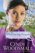 The Winnowing Season: Book Two in the Amish Vines and Orchards Series