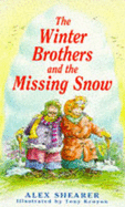 The Winter Brothers and the Missing Snow