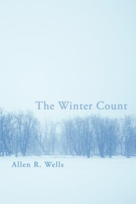 The Winter Count - Wells, Allen R