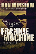 The Winter of Frankie Machine Lib/E