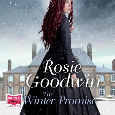 The Winter Promise - Goodwin, Rosie, and Sanderson, Charlie (Read by)