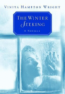 The Winter Seeking - Wright, Vinita Hampton