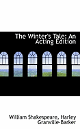 The Winter's Tale: An Acting Edition