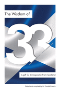 The Wisdom of 33: A gift for Chiropractic from Scotland