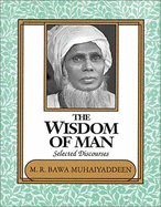 The Wisdom of Man: Selected Discourses