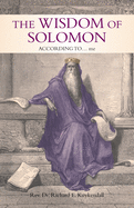The Wisdom of Solomon: According To... Me