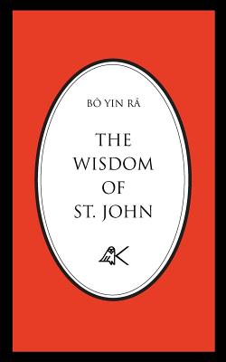 The Wisdom of St. John, Second Edition - B Yin R