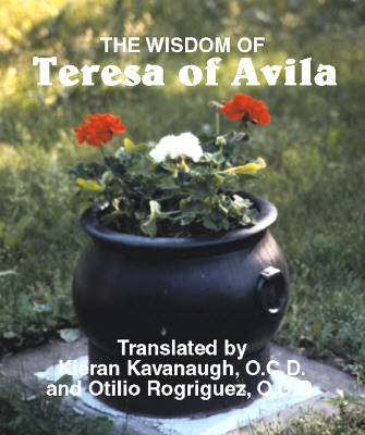 The Wisdom of Teresa of Avila: Selections from the Interior Castle - Kavanaugh, Kieran (Translated by), and Rodriguez, Otilio (Translated by)