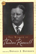 The Wisdom of Theodore Rooseve