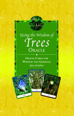 The Wisdom of Trees Oracle: 40 Oracle Cards for Wisdom and Guidance - Struthers, Jane