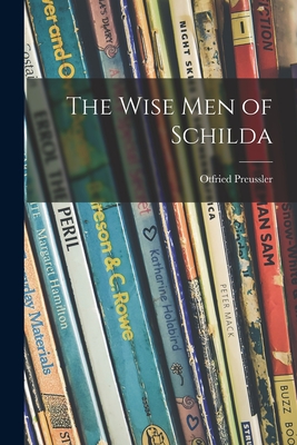 The Wise Men of Schilda - Preussler, Otfried