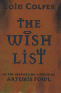 The Wish List - Colfer, Eoin