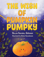 The Wish of Pumpkin Pumpky