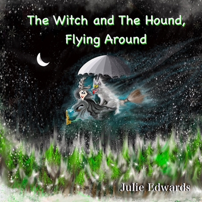 The Witch and The Hound, Flying Around - Edwards, Julie