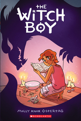 The Witch Boy: A Graphic Novel (the Witch Boy Trilogy #1) - Ostertag, Molly Knox