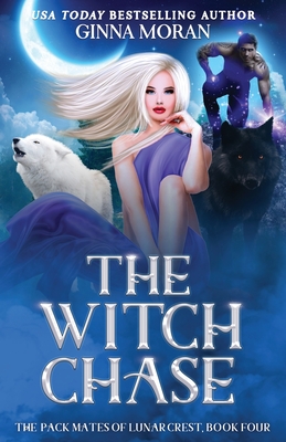 The Witch Chase - Moran, Ginna