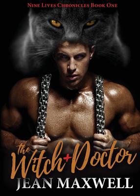 The Witch Doctor: Nine Lives Chronicles Book One - Maxwell, Jean, and Robinson, Jan (Cover design by), and Scheffer, Jillaine (Editor)