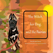 The Witch, Her Dog, and the Fairies