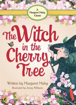 The Witch In the Cherry Tree - Mahy, Margaret