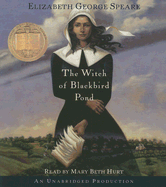 The Witch of Blackbird Pond - Speare, Elizabeth George, and Hurt, Mary Beth (Read by)