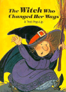 The Witch Who Changed Her Ways: Pop-Up Storybook - Troll Books, and Paris, Pat