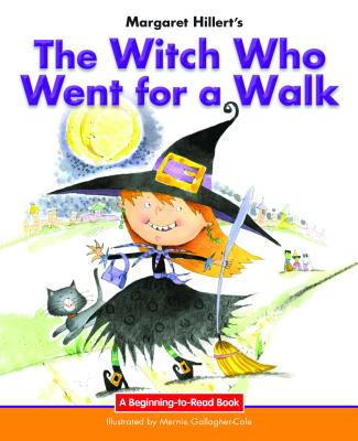 The Witch Who Went for a Walk - Hillert, Margaret