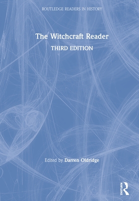 The Witchcraft Reader - Oldridge, Darren (Editor)