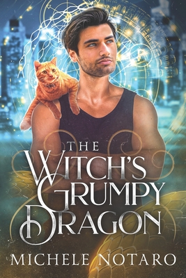 The Witch's Grumpy Dragon - Notaro, Michele