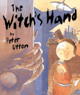 The Witch's Hand - Utton, Peter