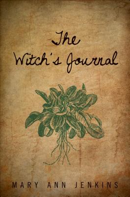 The Witch's Journal - Jenkins, Mary Ann