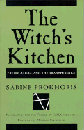 The Witch's Kitchen: Freud, Faust, and the Transference