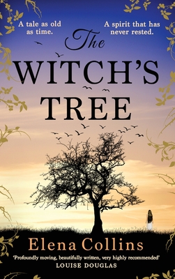 The Witch's Tree: An unforgettable, heart-breaking, gripping timeslip novel - Collins, Elena