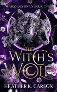 The Witch's Wolf: Fated Destines