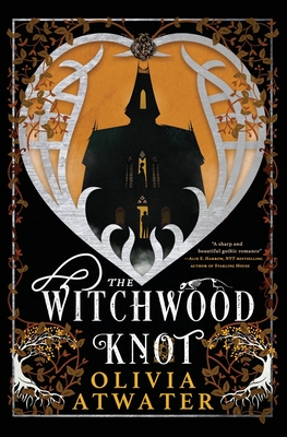 The Witchwood Knot - Atwater, Olivia