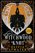The Witchwood Knot