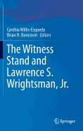 The Witness Stand and Lawrence S. Wrightsman, Jr.