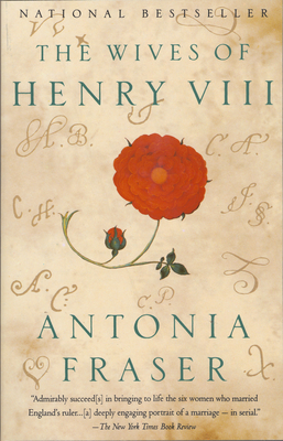 The Wives of Henry VIII - Fraser, Antonia