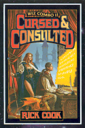 The Wiz Biz II: Cursed & Consulted - Cook, Rick