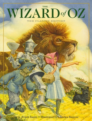 The Wizard of Oz Hardcover: The Classic Edition (by Acclaimed Illustrator) - Baum, L Frank