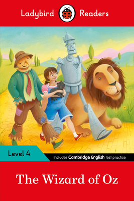 The Wizard of Oz: Ladybird Readers Level 4 - Ladybird