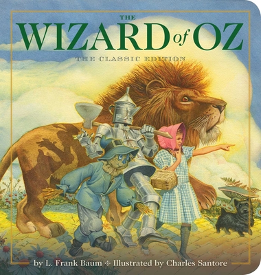 The Wizard of Oz Oversized Padded Board Book: The Classic Edition - Baum, L Frank